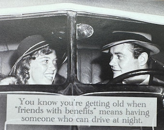 Funny Aging Greeting Card: Friends with benefits.....