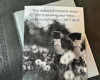 Funny That awkward moment Greeting Card: when you are wearing your Nikes....