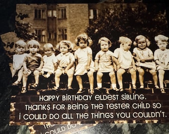 Funny Vintage Family Birthday Card: Thank you to the eldest sibling....