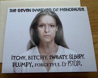 Funny Aging Greeting Card: The Seven Dwarves of Menopause