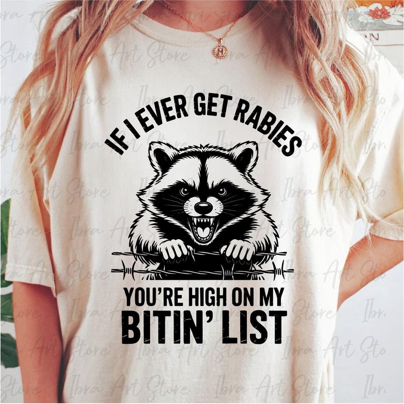 Funny Raccoon Vintage Design SVG PNG, If I Ever Get Rabies, You're High ...