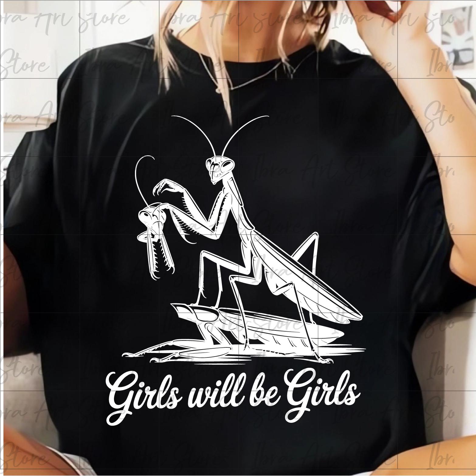 Girls Will Be Girls Mantis - Feminist Humor Art (SVG PNG) - Etsy