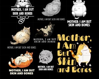 Cat Mother I Am But Skin and Bones Svg Png Bundle, Funny Fat Cat Lover Gift, Lazy Cat Humor Graphic Png