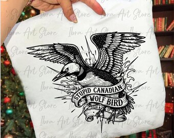 Stupid Canadian Wolf Bird SVG PNG, Funny Loon Humor png , Hockey Romance  Hockey Fan Gift