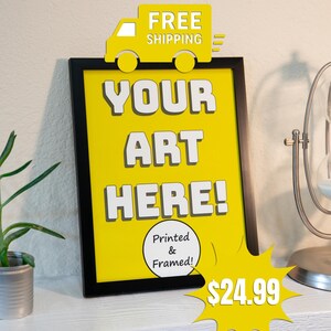 Custom Framed Prints! | Upload your own design! | Affordable & Professional | Framed Artwork | Framed Certificates | Customizable