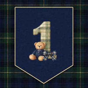 May include: A navy blue banner with a gold border featuring a plaid number one and a teddy bear wearing a blue outfit and bow tie. The background is a plaid pattern in navy, green, and gold.
