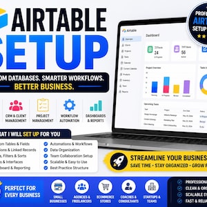 May include: A digital graphic for an Airtable setup service featuring a laptop displaying a dashboard with charts and task lists. Text includes AIRTABLE SETUP, CUSTOM DATABASES, SMARTER WORKFLOWS, BETTER BUSINESS, and a list of setup features.