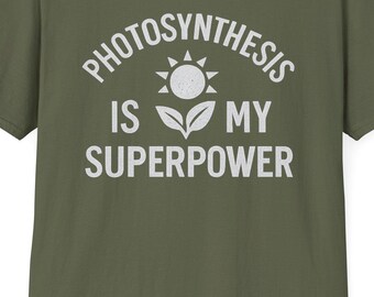 Diseño de camiseta "La fotosíntesis es mi superpoder"
