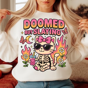 Doomed But Slaying Funny PNG, Funny Skeleton Png, Sarcastic Sublimation Design, Funny Mental Health Png, Anxiety T-shirt Design