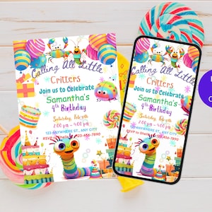 May include: A colorful birthday invitation with the text "Calling All Little Critters" and details for Samantha's 4th birthday. The design includes cartoon insects, balloons, and a colorful worm. A smartphone displays the same invitation.