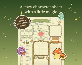 May include: A character sheet with a cozy design, featuring a heart, dice, and mushroom illustrations. The text reads "A cozy character sheet with a little magic" and "NEW NOTES & INK-FRIENDLY SHEETS". The sheet is designed for role-playing games.