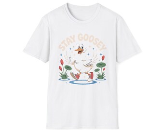 Camiseta divertida "Stay Goosey", camiseta con estampado de ganso gracioso, camiseta Softstyle para amantes de las aves, regalo original de animales para él y para ella.