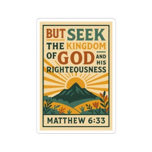 God&#39;s Kingdom Sticker | Seek the Kingdom of God and His Righteousness Matthew 6:33 | Christian Sticker | Faith Decals | Vintage Style