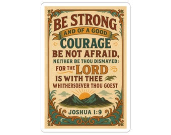 Be Strong & Courageous Joshua 1:9 | Vintage Aesthetic | Christian Stickers | Faith Sticker