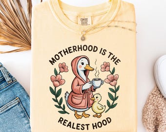 Funny Mom Shirt Comfort Colors, Silly Mom Goose, Motherhood is the Realest Hood Tee, Mom Gift, Boho Retro Mama Shirt, Mothers Day T-Shirt