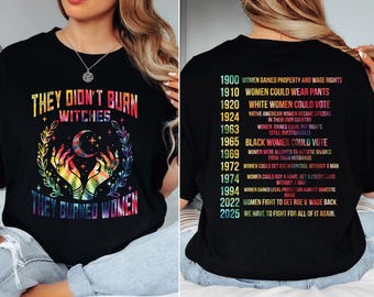 They Didn't Burn Witches They Burned Women Shirt, Feminism Shirt, Feminist Witch Shirt, Women Empowerment, Women's Rights Shirt