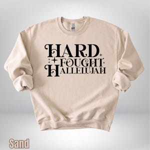 Hard Fought Hallelujah Shirt, Christian Gift Sweatshirt, Bible Verse Hoodie, Religious Shirt, Jesus Lover Sweatshirt, Retro Christian Shirt