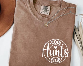 Comfort Colors® Cool Aunts Club Shirt, Auntie Shirt, Mothers Day Shirt, New Aunt Gift, Pregnancy Announcement, Gift for Aunt, Aunt to be Tee