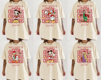 Comfort ColorsCustomize All Characters Most Likely To Disney Christmas Shirt, Family Pajamas Custom Christmas Tee