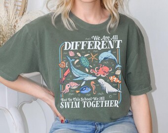 We Are All Different Swim Together Comfort Colors Shirt, Teacher Back to School 2025, Inclusive Ocean Animals Tee, Teacher Appreciation Tee