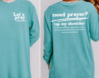 Need Prayer Tap My Shoulder Shirt Faith Based Jesus Apparel, Christian Shirt, Encouragement Apparel, Heb. 4:16 Bible Verse Shirt, Jesus Tee
