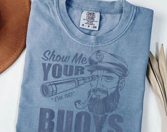 Custom Pontoon Captain Shirt for Dad, Show Me Your Buoys Tee, Pontoon Gift for Men, Pontoon Papa, Pontoon Boat Tee, Dad The Man The Myth Tee