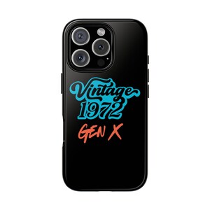 Vintage 1972 GenX Phone Case, Retro Case for Gen X, Cool Phone Cover, Vintage Style Gift, Nostalgic Mobile Case