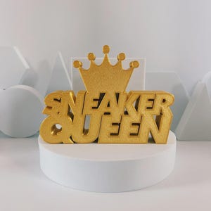 Sneaker Queen Desk Sign | Gold 3D Printed Decor for Sneakerheads | Shoe Lover Gift | Hypebeast Room Decor | Gutzy Designs