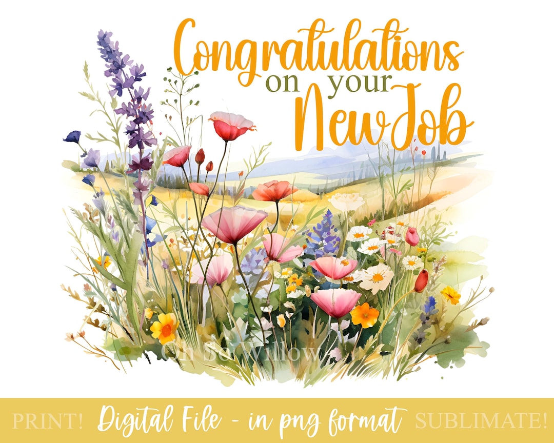 Congratulations on Your New Job PNG Format for Sublimation, Instant ...