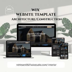 May include: A Wix website template for architecture and construction, shown on a laptop, desktop, tablet, and smartphone. The screens display a website design with the text "ARCHITECTURE DESIGN CONSULTING". The website address is rohitsen0527.wixstudio.com/-interior.