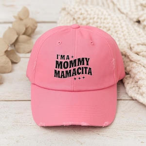 I&#39;m a Mommy. Mamacita Distressed Cap, Casual Mom Hat, Gift for New Moms, Trendy Baseball Cap, Everyday Wear, Mama