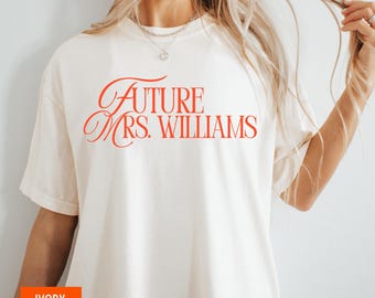 Personalized Future Mrs T-shirt, Future Bride Shirt with Last Name, Custom Future Mrs Shirt, Engagement Gift, Personalized Bride To Be Gift