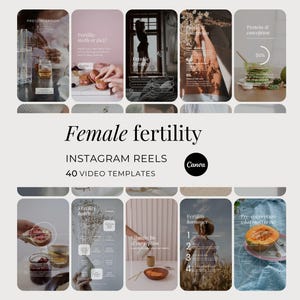 May include: A collection of Instagram Reels templates with a light beige background. The text "Female fertility" is displayed in a stylish font. The templates include images and text related to fertility, pre-conception, and conception. The Canva logo is also visible.