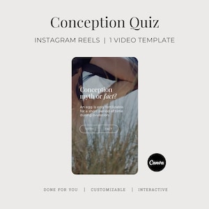May include: A light beige graphic with the text "Conception Quiz" and "INSTAGRAM REELS | 1 VIDEO TEMPLATE". A phone-shaped graphic displays the text "Conception myth or fact?" and "An egg is only fertilizable for a short period of time during ovulation."