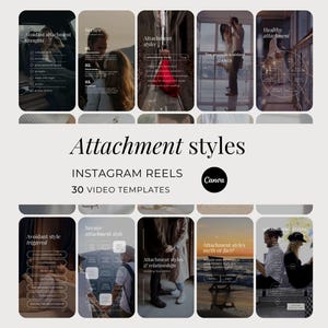 Puede incluir: Un conjunto de plantillas de Instagram Reels sobre estilos de apego. Las plantillas presentan varios diseños con texto e imágenes, incluyendo las palabras "Attachment styles", "Instagram Reels" y "30 video templates".