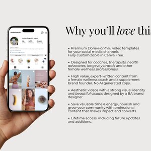 May include: A smartphone displaying an Instagram profile page with a grid of wellness-themed images, next to text that reads: Why you'll love this: Premium Done-For-You video templates for your social media channels. Fully customizable in Canva Free.