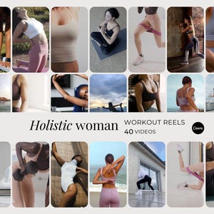 Op de afbeelding: Een collage van afbeeldingen met vrouwen in verschillende workout posities. De afbeeldingen tonen oefeningen met weerstandsbanden, gewichten en yoga. De tekst "Holistic woman" en "Workout Reels 40 videos" is ook zichtbaar.