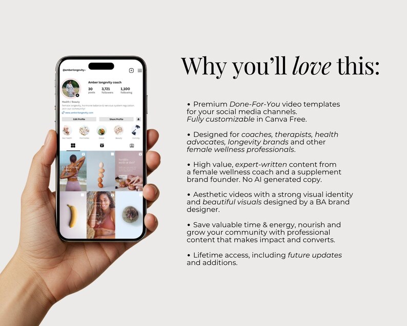 May include: A smartphone displaying an Instagram profile page with a grid of wellness-themed images, next to text that reads: Why you'll love this: Premium Done-For-You video templates for your social media channels. Fully customizable in Canva Free.