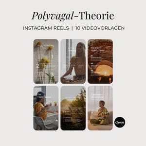 May include: A digital graphic with the text "Polyvagal-Theorie" and "INSTAGRAM REELS | 10 VIDEOVORLAGEN". The graphic features six image templates with text and images, including a woman meditating and yellow flowers.