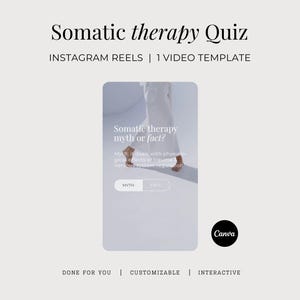 May include: An Instagram Reels template with the text "Somatic therapy Quiz." The design has a light background with a central graphic and the Canva logo. The template is described as customizable and interactive, ideal for social media.