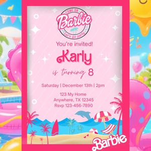 May include: A pink Barbie-themed invitation with the text "Come on Barbie, Let's go party". The invitation is for Karly's 8th birthday, with date, time, and address details. The background features a pool scene with inflatable toys.