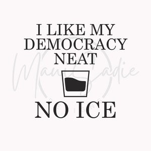 Democracy Neat...No ICE svg, png: ICE Protest Image Design (Digital Download) image 2