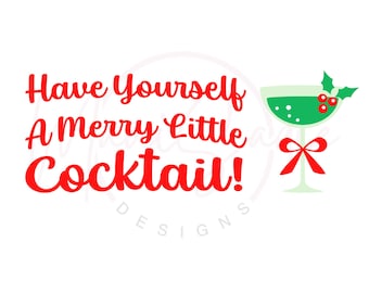 Merry Little Cocktail SVG, PNG: Funny Christmas Design (Digital Download)