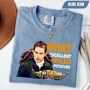 Boiled Potatoes Funny Meme Shirt, Pride and Prejudice T-Shirt, Fitzwilliam Darcy, Elizabeth Bennet Shirt, Bennet Doll Tee, Gift For Her Him