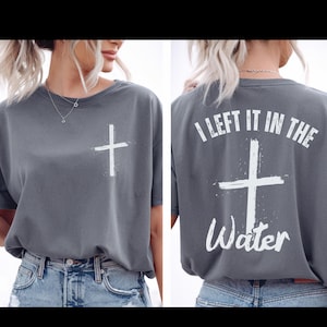 I Left it in the Water PNG Digital Download Christian Bible Baptism