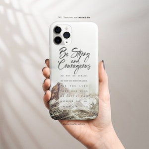 Bible Verse Phone Case Joshua 1:9 Be strong and courageous Christian Quote iPhone Case Tranquil Mountain Scenery Bible Scripture Quote Cases