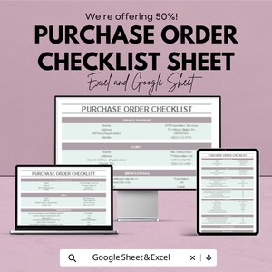 May include: A promotional image for a purchase order checklist sheet, available in Excel and Google Sheet formats. The image displays the checklist on a laptop, desktop monitor, and tablet, with the text "We're offering 50%!" at the top.