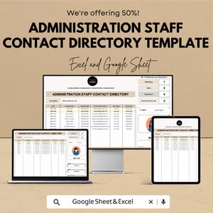 May include: An image showcasing an "ADMINISTRATION STAFF CONTACT DIRECTORY TEMPLATE" on a laptop, desktop monitor, and tablet. The template is designed for Excel and Google Sheets. The image also includes the text "We're offering 50%!"