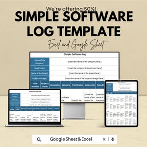 May include: A promotional image for a simple software log template, offering a 50% discount. The template is compatible with Excel and Google Sheets. The image shows the template displayed on a computer, laptop, and tablet. The template includes fields for company name, department, project name, and project manager.