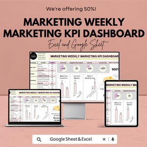 Op de afbeelding: Een promotieafbeelding voor een marketingdashboard, weergegeven op een laptop, desktopmonitor en tablet. De tekst luidt "MARKETING WEEKLY MARKETING KPI DASHBOARD" met "Excel and Google Sheet" eronder. De afbeelding vermeldt ook "We're offering 50%!"